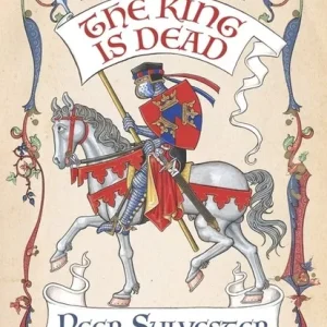 The King is dead: second edition