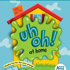 Uh Oh! At home